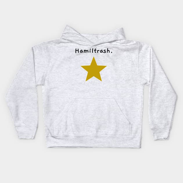 Hamiltrash Kids Hoodie by JC's Fitness Co.